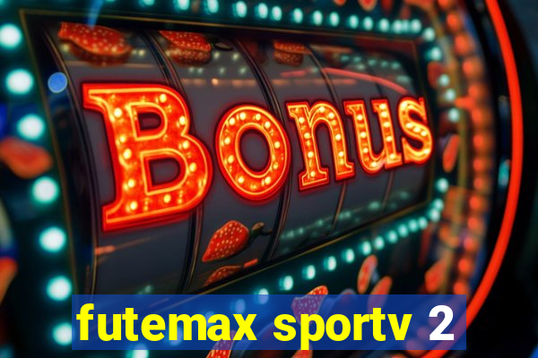 futemax sportv 2